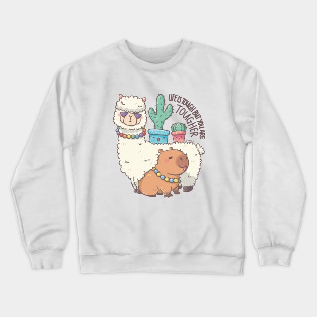 Life is tough but you are tougher - Alpaca Capybara Cactus Gang Crewneck Sweatshirt by XEENYEE